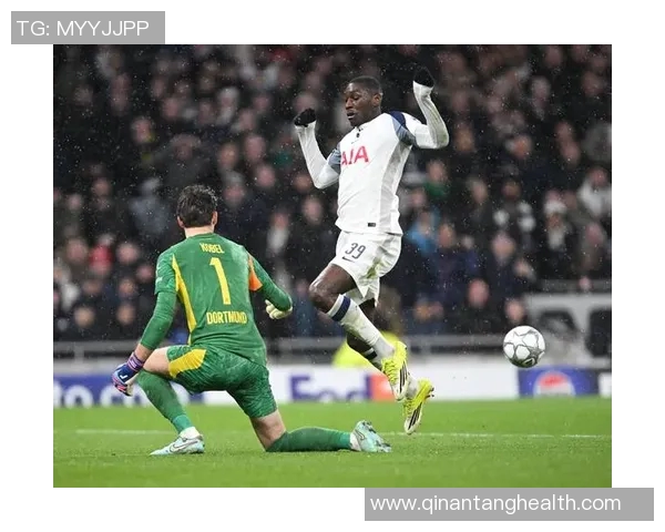 热刺对阵多特蒙德精彩比赛录像回放分析与精彩瞬间集锦