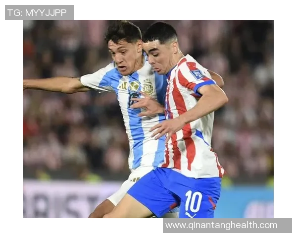 阿根廷与巴拉圭比赛分析及胜负推荐策略分享 阿根廷与巴拉圭比赛分析及胜负推荐策略分享